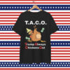 Let's Go Taco Trump Always Chickens Egg Out Shirt