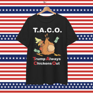 Let's Go Taco Trump Always Chickens Egg Out Shirt