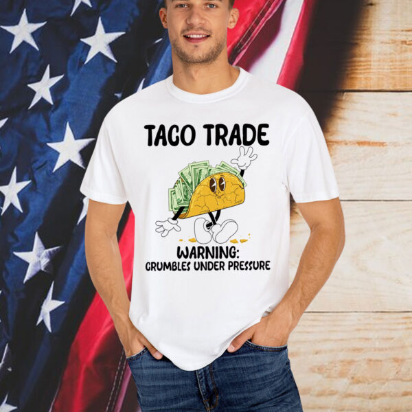 Trump Always Fun Chicken Anti TACO Funny Shirt