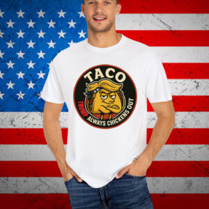 Trump Funny Anti Liberal Taco Chickens Shirt
