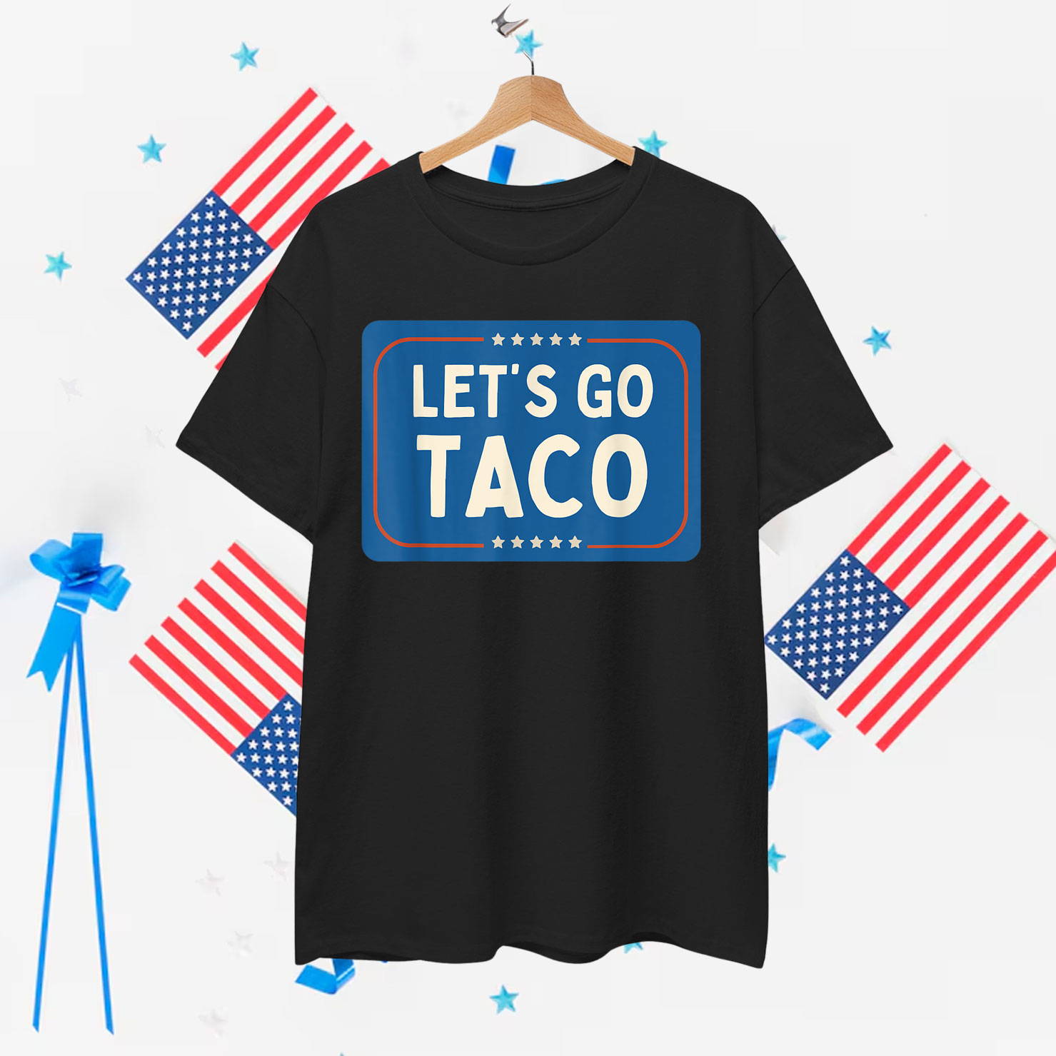 Funny Let's Go Taco Always Man Chickens Out Shirt