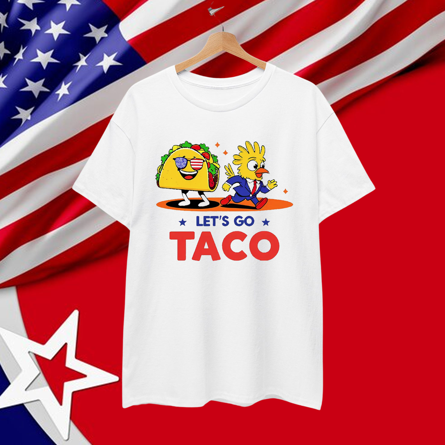 Lets Go Taco Funny Trump Always Out Shirt