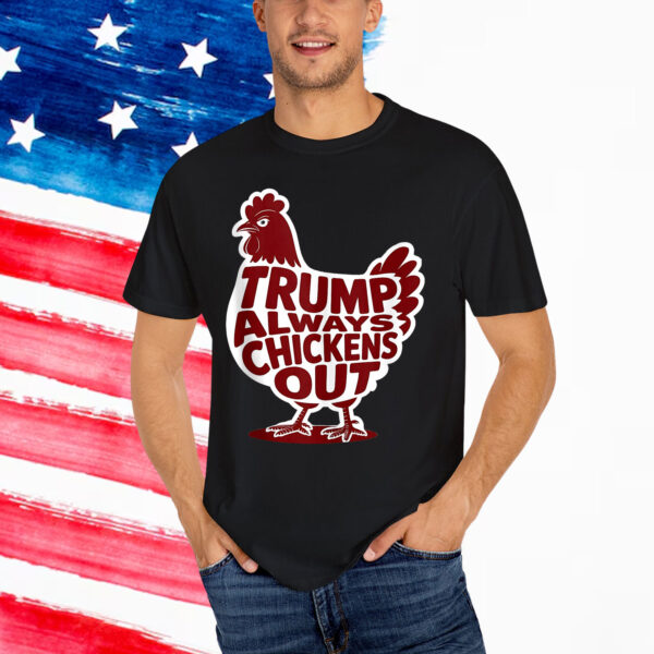 TACO Funny Political Trump Chickens Out Humor Shirt