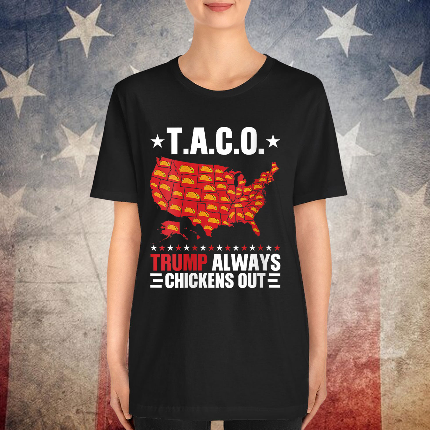Funny Trump Always Chickens Out Taco Map Shirt