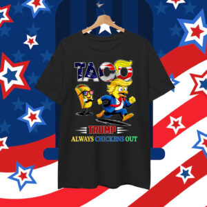 Let's Go Trump Always Chickens July Out Shirt