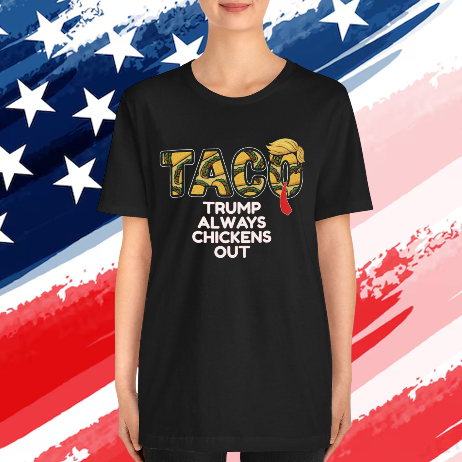 Trump Always Funny TACO Political Shirt