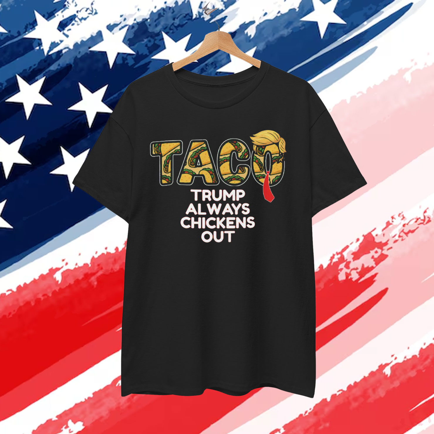 Trump Always Funny TACO Political Shirt