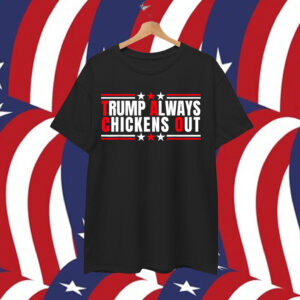 Funny TACO Trump Always Chickens Out Shirt
