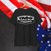 Funny Taco Trading Trump Always Chickens Out Shirt