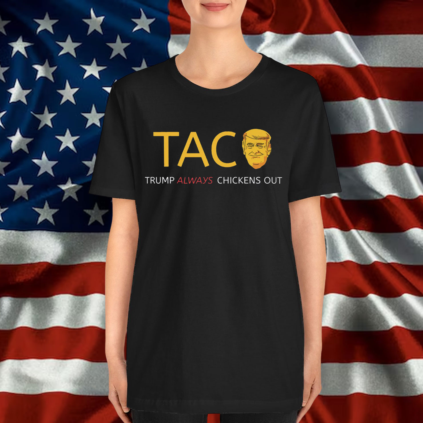 TACO Trump Chickens Out Political Shirt
