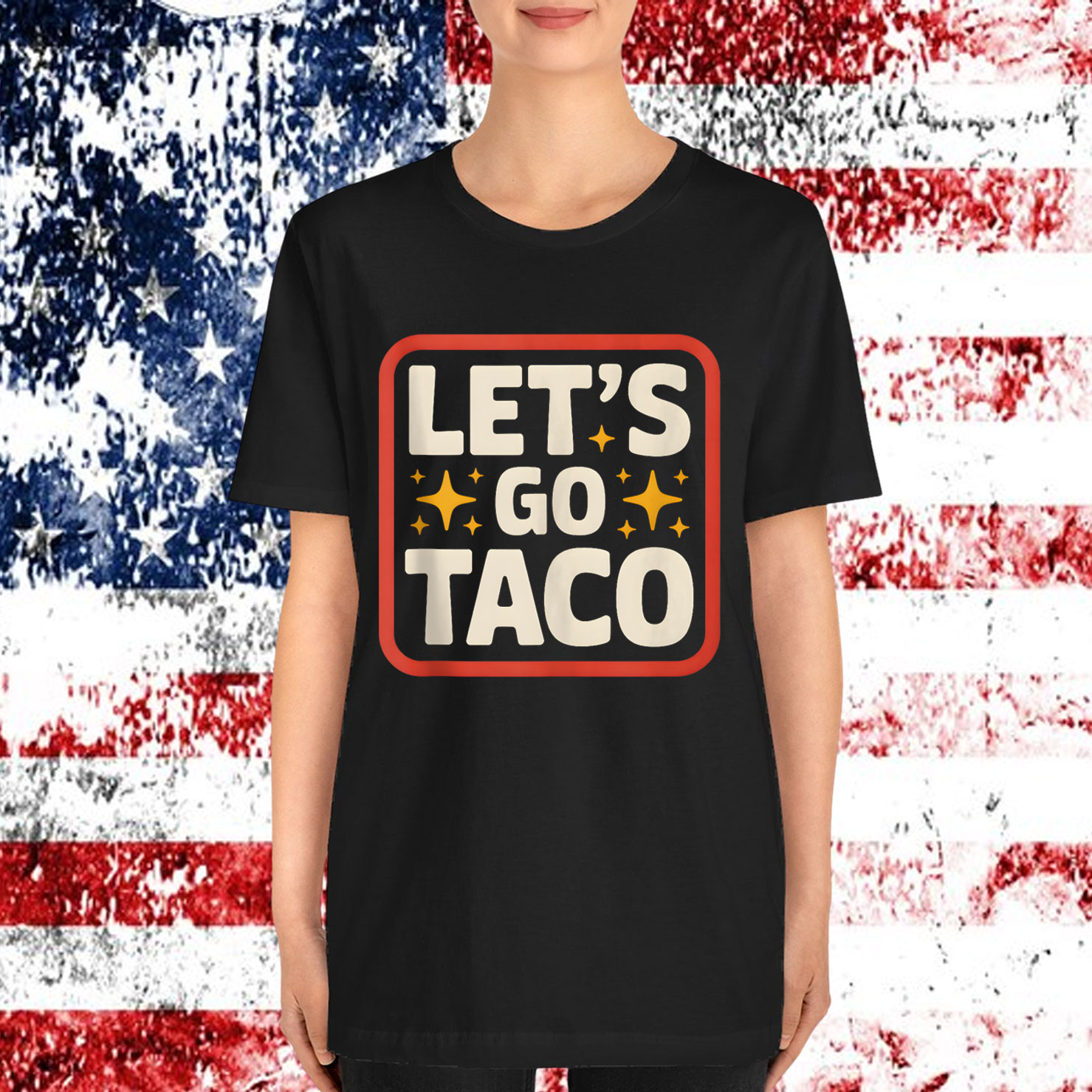 Let's Go Taco Always Chickens Shirt