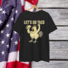 Let's Go TACO Anti MAGA Parody Out Shirt