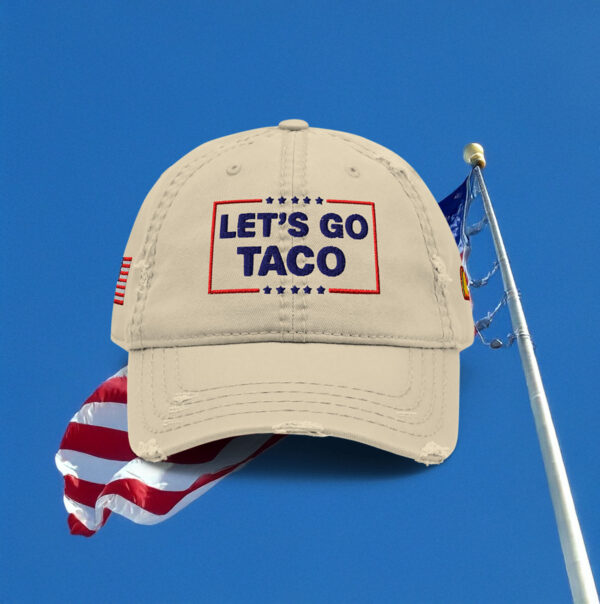 Let's Go TACO Trump Always Chickens Out Distressed Hat