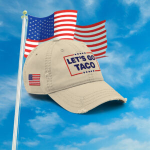 Let's Go TACO Trump Always Chickens Out Distressed Hat