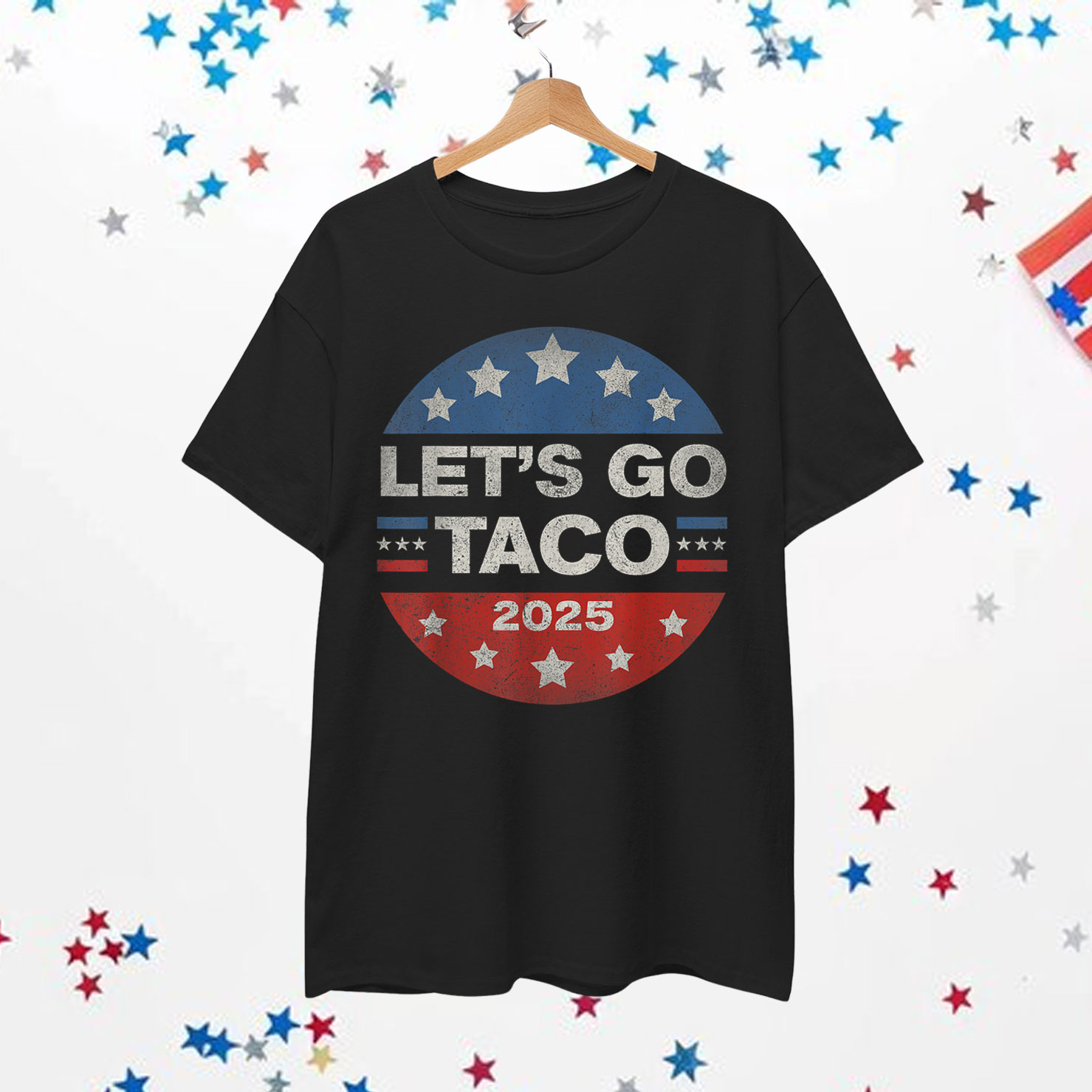 Let's Go Taco Trump Always Chickens Out Shirt