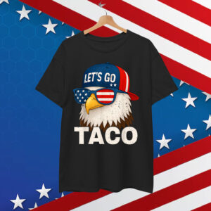 Let's Go Taco Funny Always Chickens Out Shirt