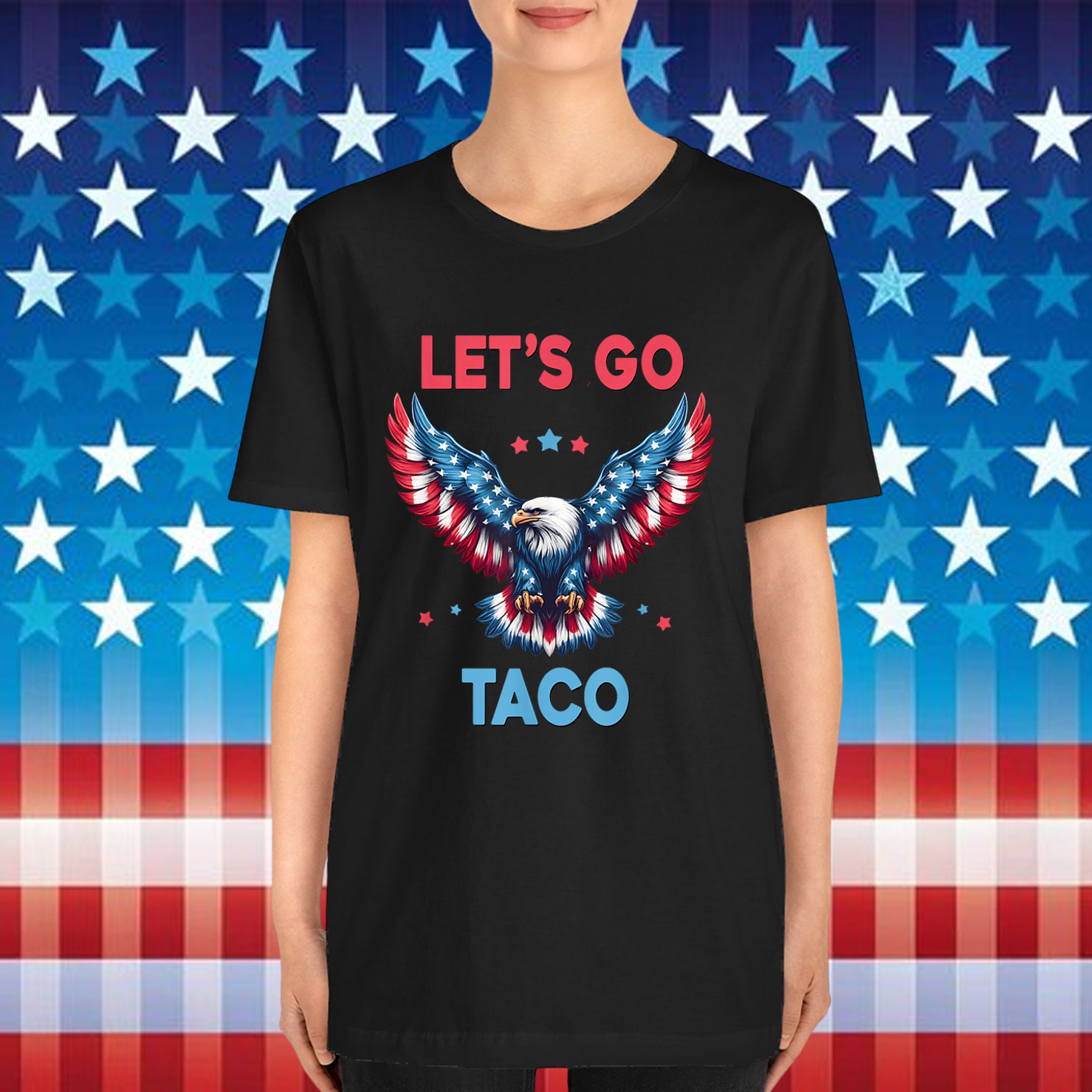 Let's Go Taco Funny Trump Always Chickens Shirt