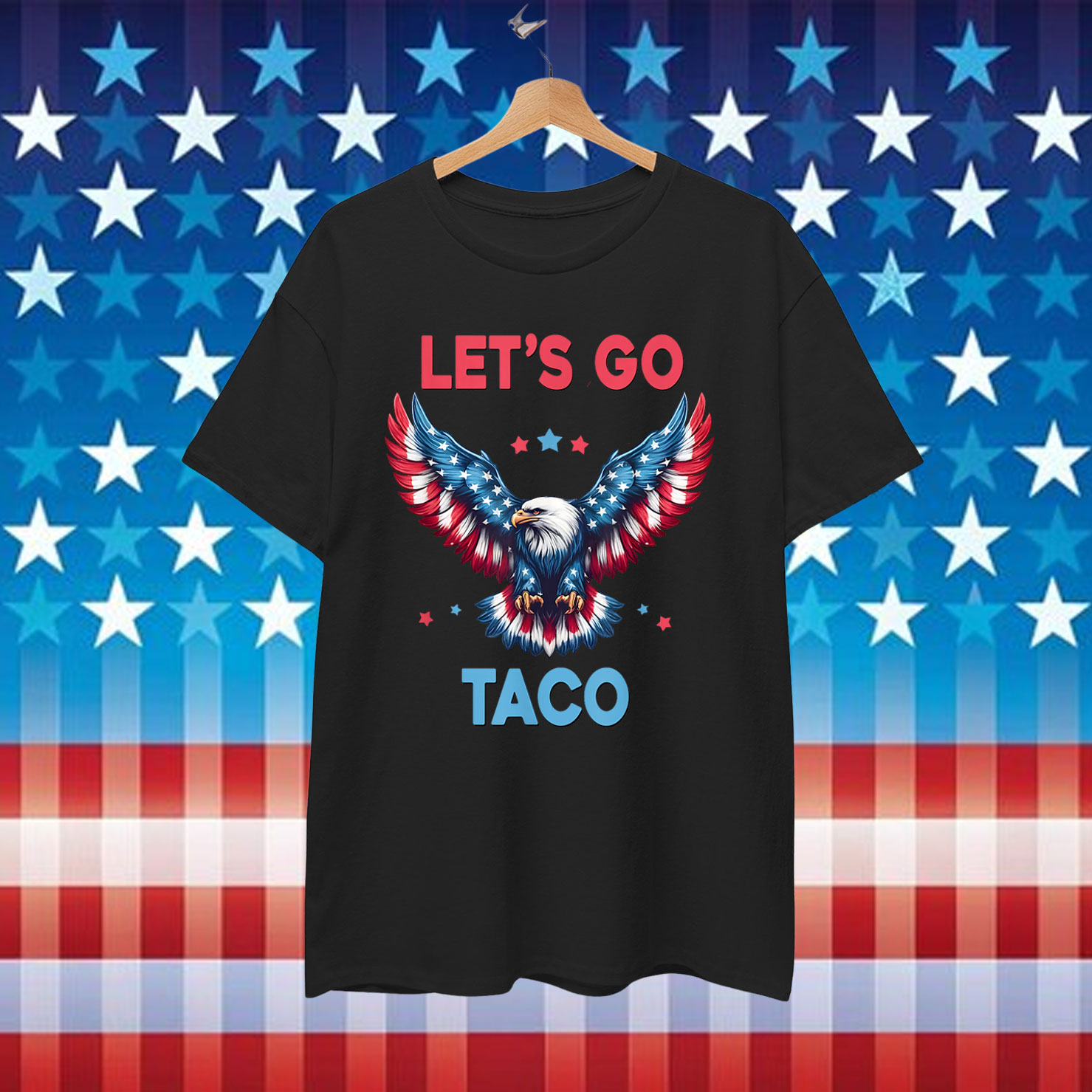 Let's Go Taco Funny Trump Always Chickens Shirt