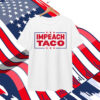 Let’s Go Taco Impeach Trump Always Chickens Out Shirt