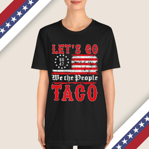 Let's Go Taco Funny Trump Always Chickens Out Premium Shirt