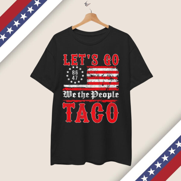 Let's Go Taco Funny Trump Always Chickens Out Premium Shirt