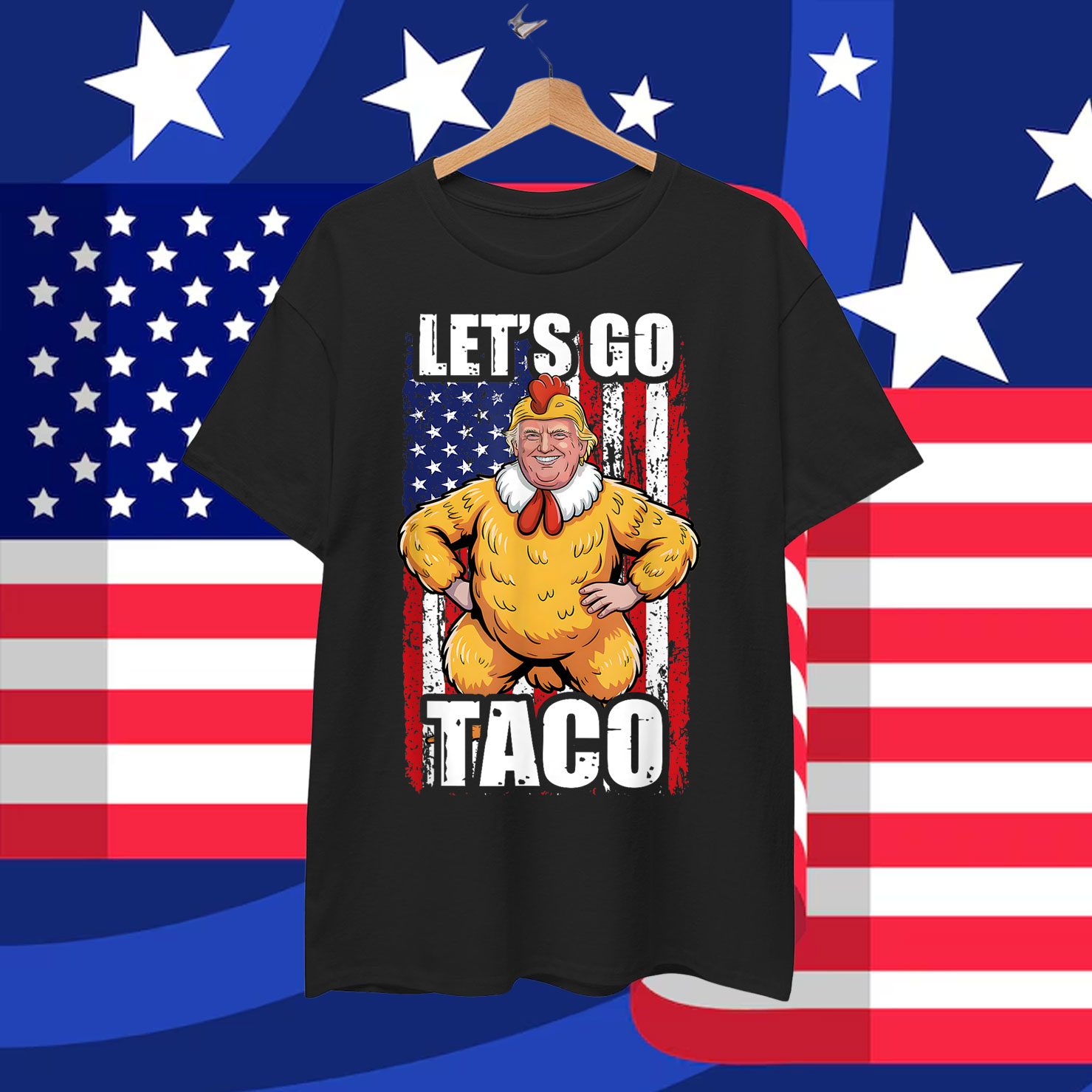 Let's Go Taco Trump Always Chickens Out Shirt