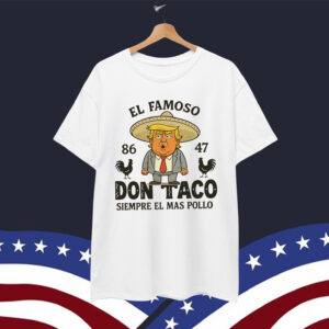 Let's Go Trump Funny Taco Chickens Always Shirt