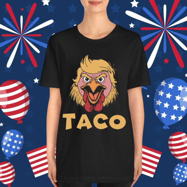 Let's Go Taco Trump Out Anti Chickens Tariff Shirt