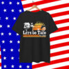 Retro Let's Go TACO Est 2025 Trump Always Chickens Out Shirt