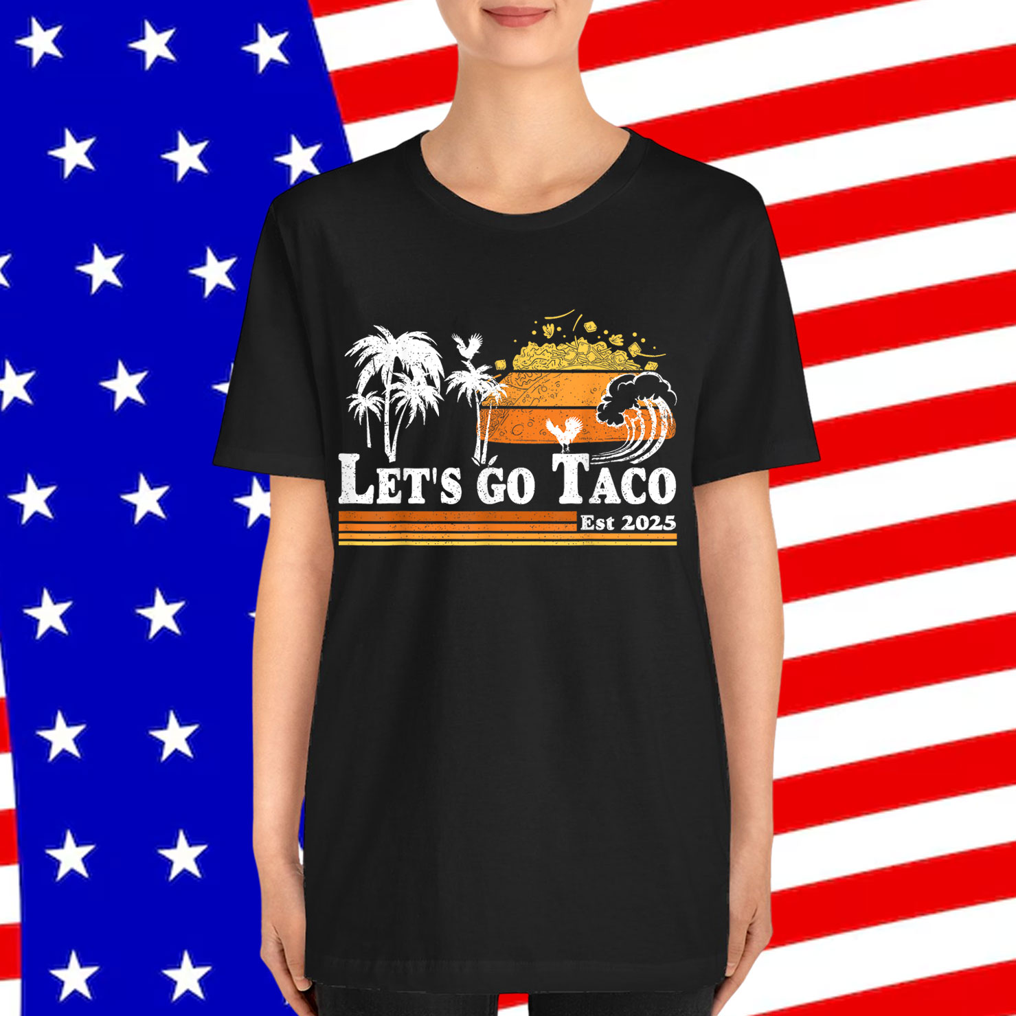 Retro Let's Go TACO Est 2025 Trump Always Chickens Out Shirt