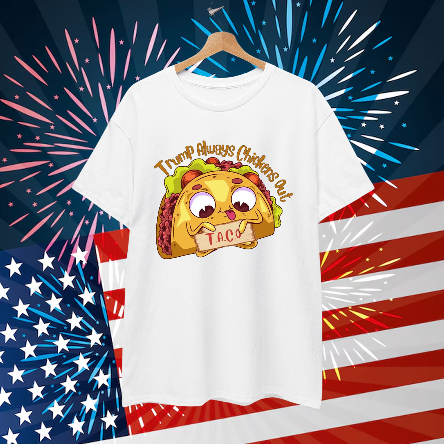 Lets Go Taco Funny Trump Always Out Shirt