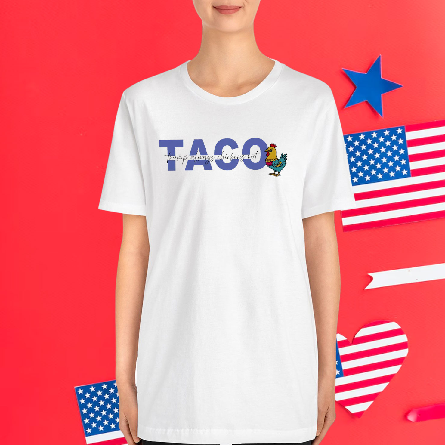 TACO Trump Always Funny Political Chicken Shirt