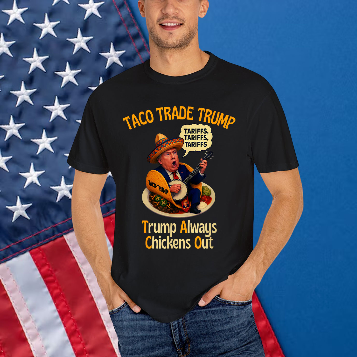 Let's Go Taco Always Chicken Trump Tariffs Shirt