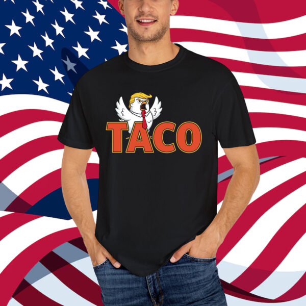 Trump Always Funny Taco Chicken Shirt