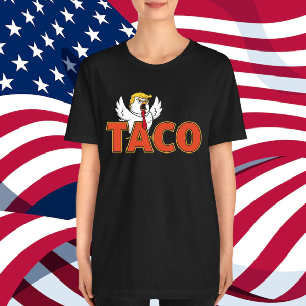 Trump Always Funny Taco Chicken Shirt