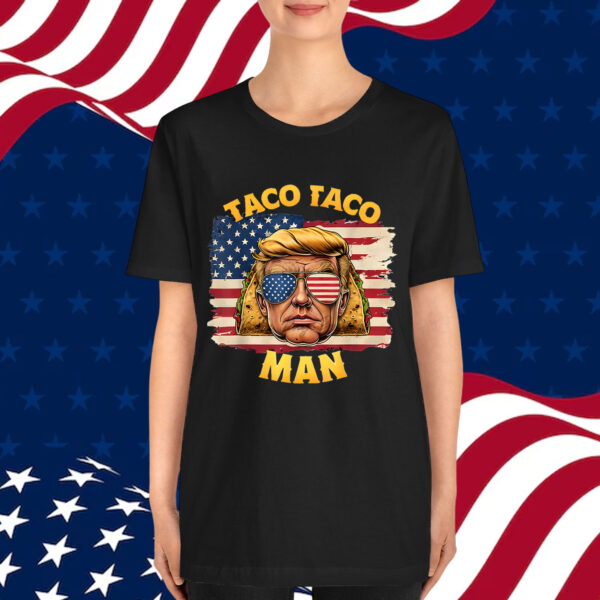 Taco Man Funny Trump Always Chickens Out Shirt