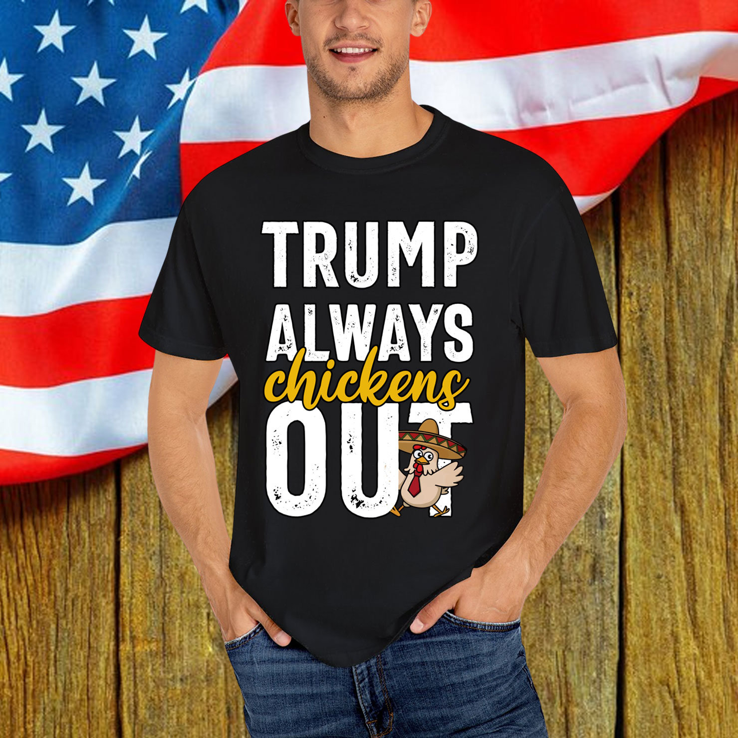 Taco Trump Always Out Funny Trendy Chicken Shirt