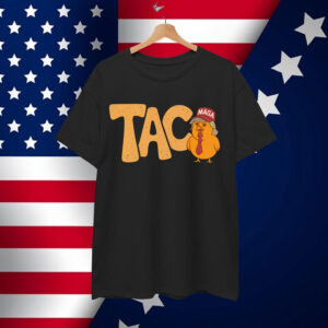 Taco Trump Always Chickens Out Funny Trendy Chicken Shirt