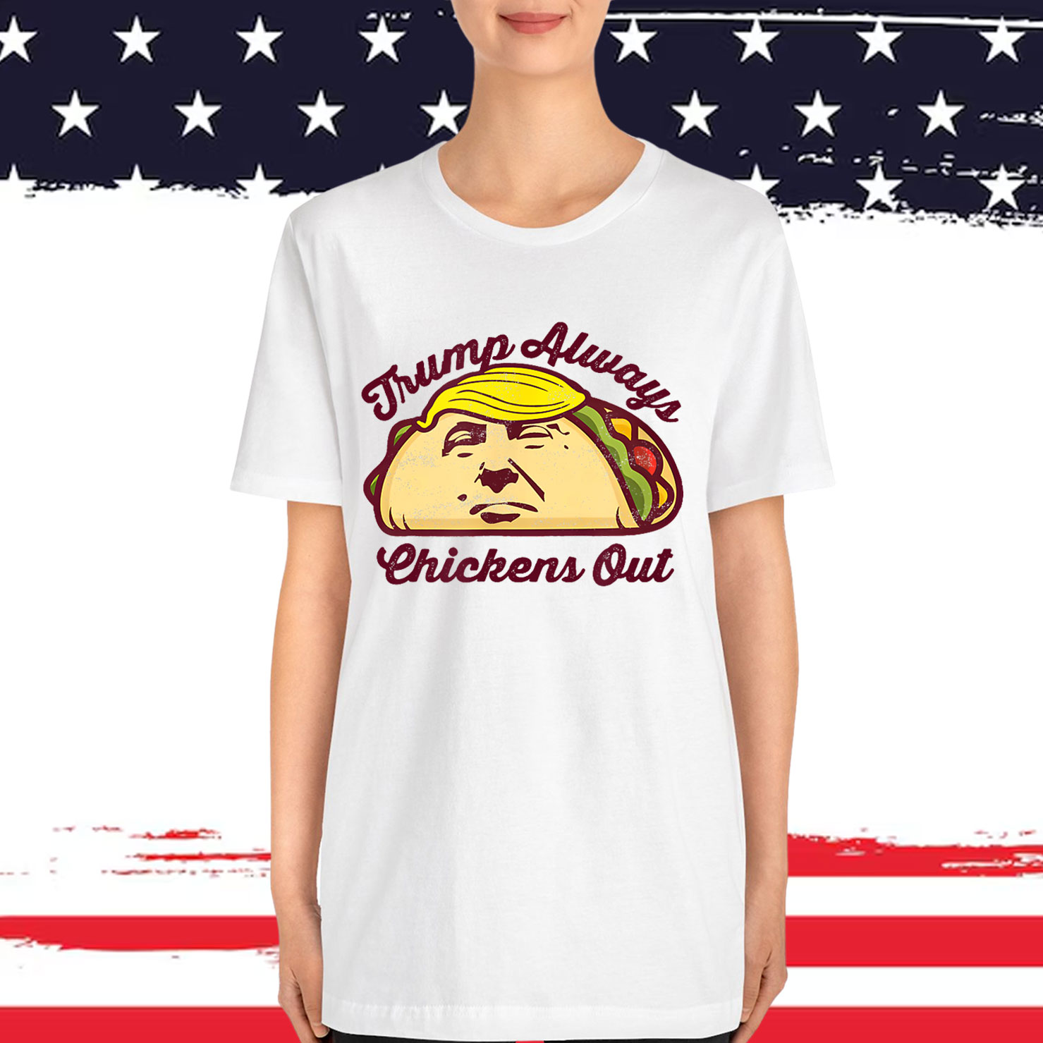 Taco Trump Always Chickens Out Great Again Shirt