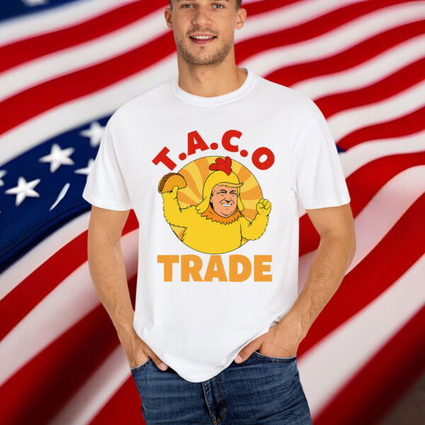Taco Trump Always Chickens Out Shirt