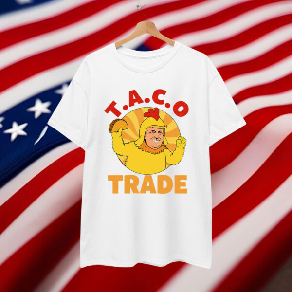 Taco Trump Always Chickens Out Shirt