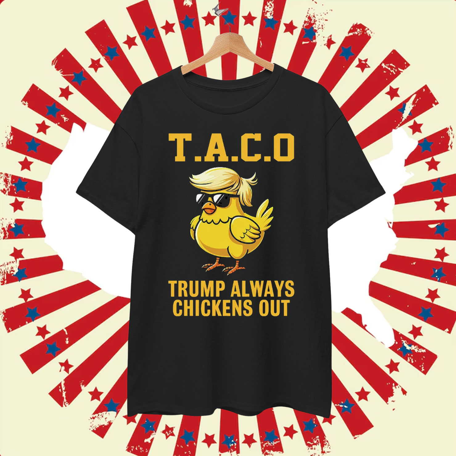 Let's Go Taco Trump Always Chickens Out Political Shirt