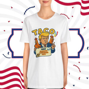 Taco Funny Trump Always Chickens Out Shirt