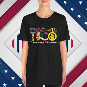 Let's Go Trump Always Out Chickens Shirt