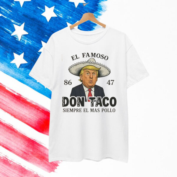 Trump Always Chickens Out Famoso Don Shirt