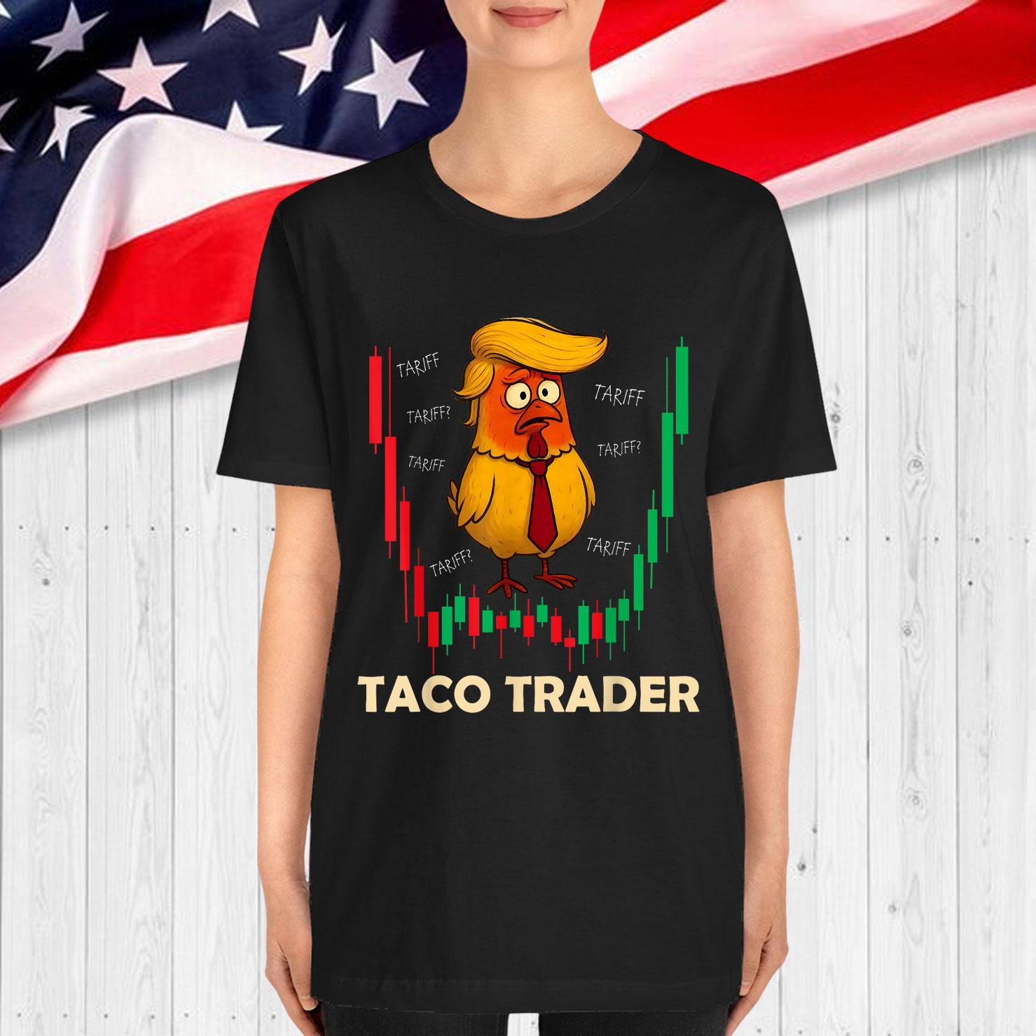 Trump Always Chickens Out Let's Go TACO Funny Shirt