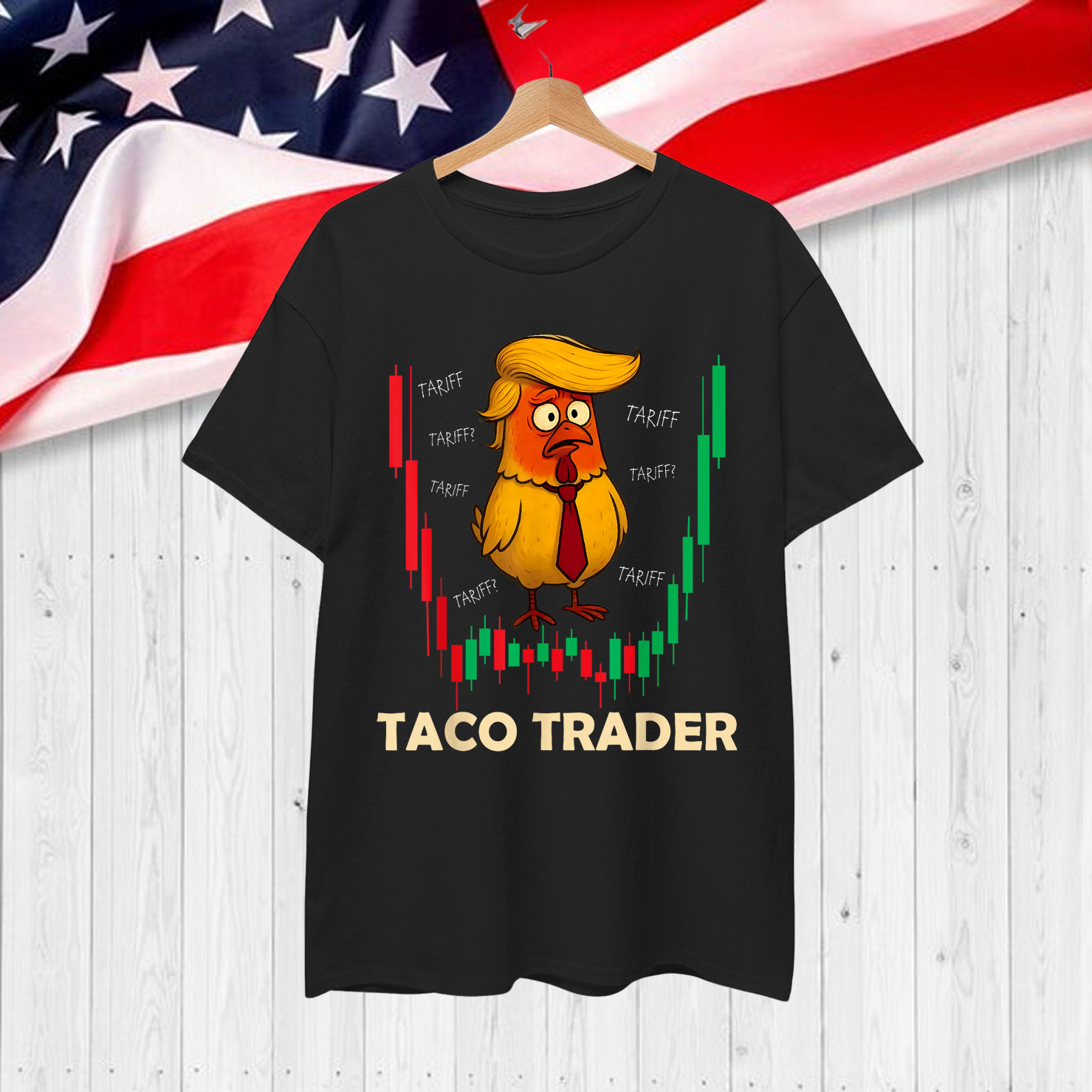 Trump Always Chickens Out Let's Go TACO Funny Shirt
