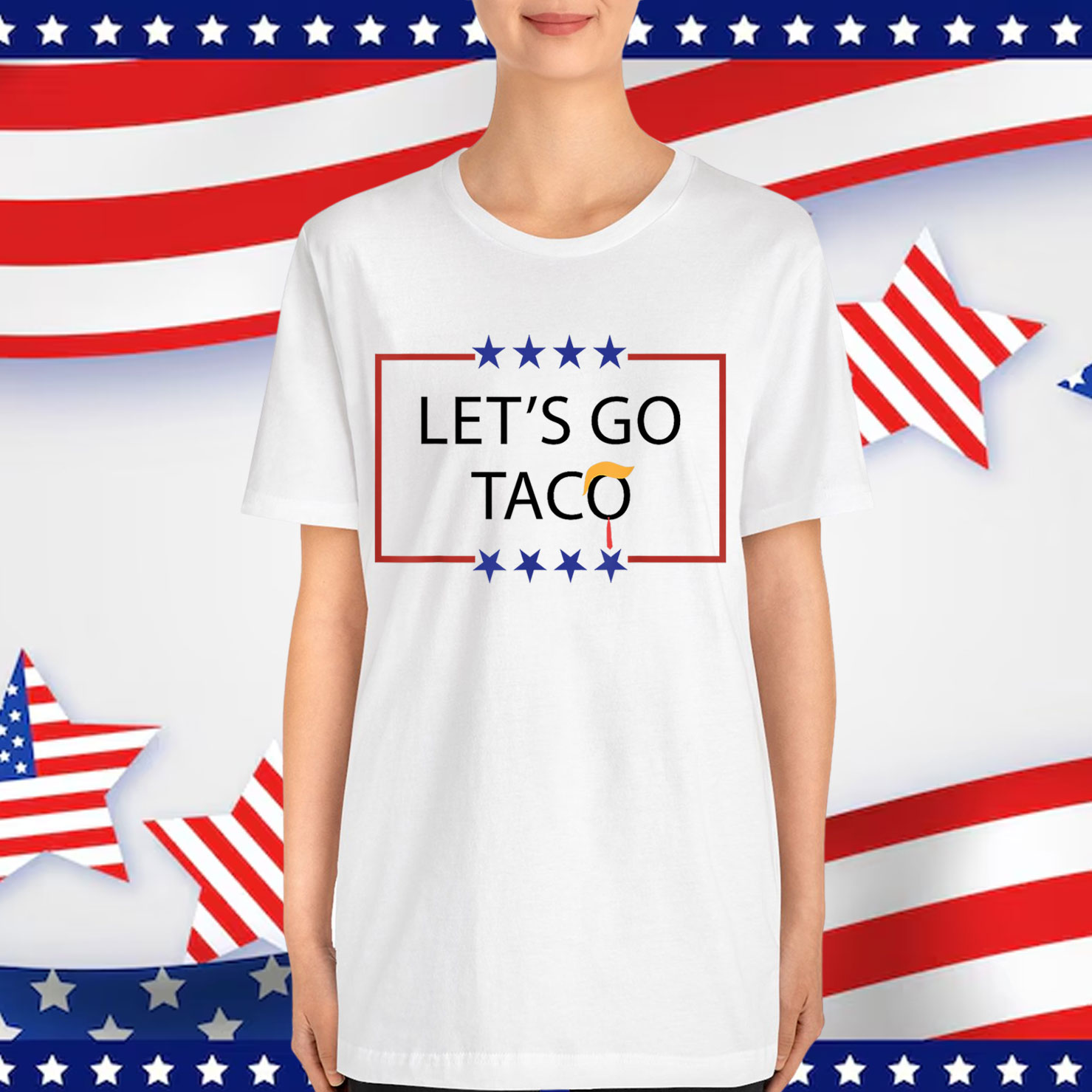 Trump Always Chickens Out Let's Go TACO Funny Shirt