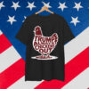 Trump Always Chickens Out Gifts Funny Shirt