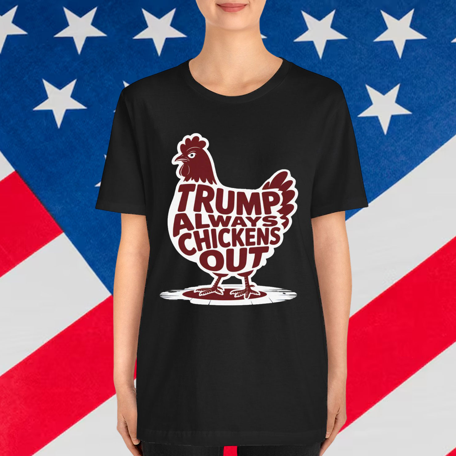 Trump Always Chickens Out Gifts Funny Shirt